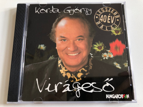 Korda György – Virágeső / 40 Év Legszebb Dalai / Gong Audio CD 1998 / HCD 37735