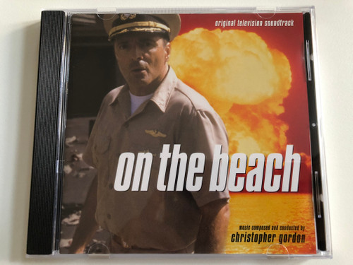 On The Beach (Original Television Soundtrack) - Music Composed and Conducted by Christopher Gordon / Varèse Sarabande Audio CD 1999 / VSD-6153