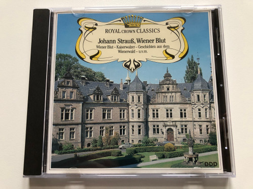 Royal Crown Classics / Johann Strauss: Wiener Blut, Kaiserwalzer, G'schicten Aus Dem Wienerwald, u.v.m. / Pilz Audio CD 1988 / CD 65019