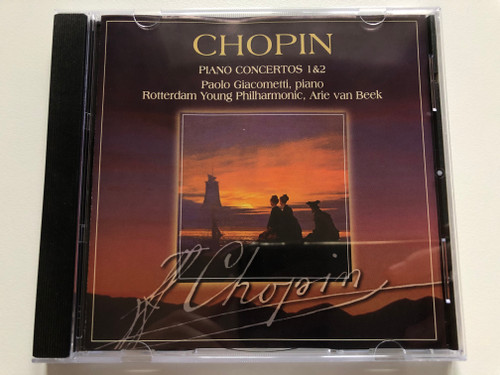 Chopin – Piano Concertos 1&2 / Paolo Giacometti - piano, Rotterdam Young Philharmonic, Arie van Beek / Brilliant Classics Audio CD / 99160