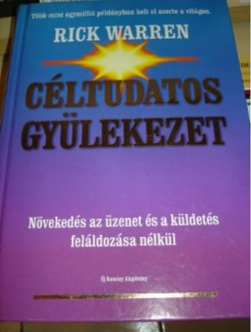 Purpose Driven Church in Hungarian Language / C??ltudatos Gy??lekezet / Warren,...