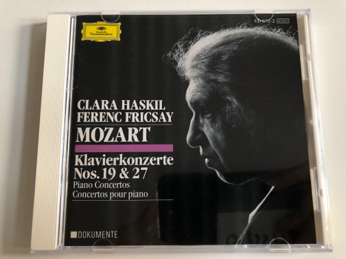 Clara Haskil, Ferenc Fricsay - Mozart - Klavierkonzerte Nos. 19 & 27 / Deutsche Grammophon Dokumente / Deutsche Grammophon Audio CD 1991 Mono / 431 872-2