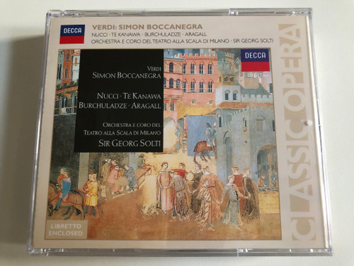 Verdi - Simon Boccanegra / Nucci, Te Kanawa, Burchuladze, Aragall, Orchestra E Coro Del Teatro Alla Scala Di Milano, Sir Georg Solti / Decca 2x Audio CD 2005 / 475 7011