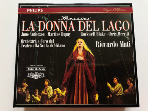 Rossini – La Donna Del Lago - June Anderson, Martine Dupuy, Rockwell Blake, Chris Merritt / Orchestra e Coro del Teatro alla Scala di Milano, Riccardo Muti / Philips Classics 2x Audio CD 1992 Stereo / 438 211-2