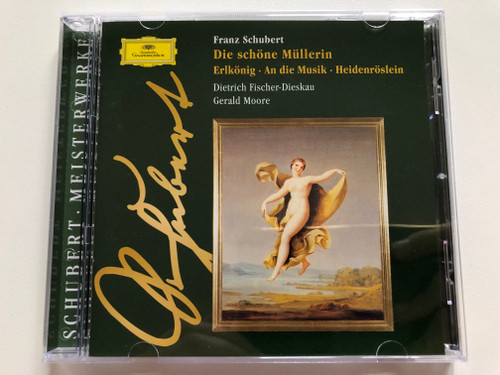 Franz Schubert - Die Schöne Müllerin, Erlkönig, An Die Musik, Heidenröslein / Dietrich Fischer-Dieskau, Gerald Moore / Schuberts Meisterwerke / Deutsche Grammophon Audio CD Stereo / 453 676-2 