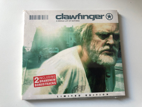 Clawfinger – A Whole Lot Of Nothing / 2 Including Brandnew Bonustracks / Limited Edition / Supersonic Records Audio CD 2001 / SUPERSONIC 080