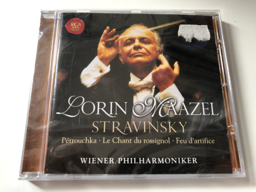 Lorin Maazel - Stravinsky - Pétrouchka; Le Chant Du Rossignol; Feu D'artifice / Vienna Philharmonic / RCA Red Seal Audio CD 2000 / 74321 57127 2