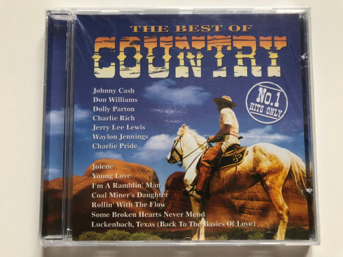 The Best Of Country - No. 1 Hits Only / Johnny Cash, Don Williams, Dolly Parton, Charlie Rich, Jerry Lee Lewis, Waylon Jennings, Charlie Pride - Jolene, Young Love, I'm A Ramblin' Man, Coal Miner's Daughter / Eurotrend Audio CD / CD 142.237