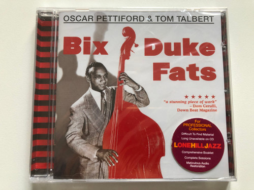 Oscar Pettiford & Tom Talbert – Bix, Duke, Fats & More! / For Professional Collectors. Difficult To Find Material Long Unavailable on CD. Comprehensive Booklet. Complete Sessions. / Lone Hill Jazz Audio CD 2008 / LHJ10341