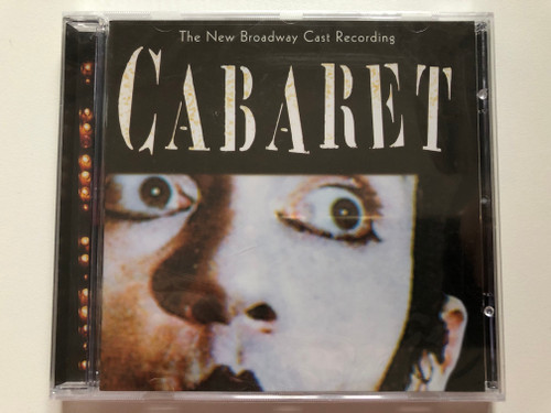 Cabaret: The New Broadway Cast Recording / BMG Classics Audio CD 1998 / 09026 63173 2