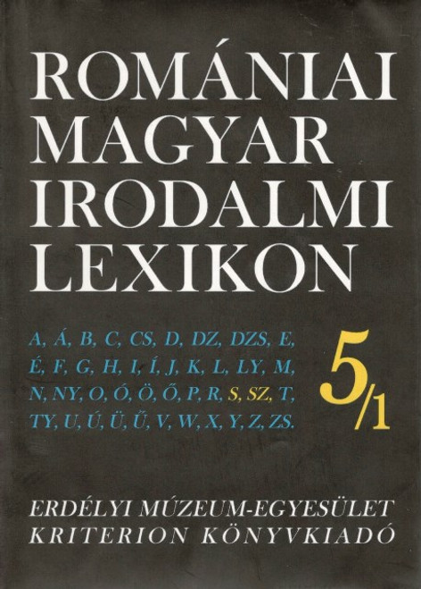 Romániai magyar irodalmi lexikon 5/1., Dávid Gyula, EME-Kriterion Könyvkiadó, 2010