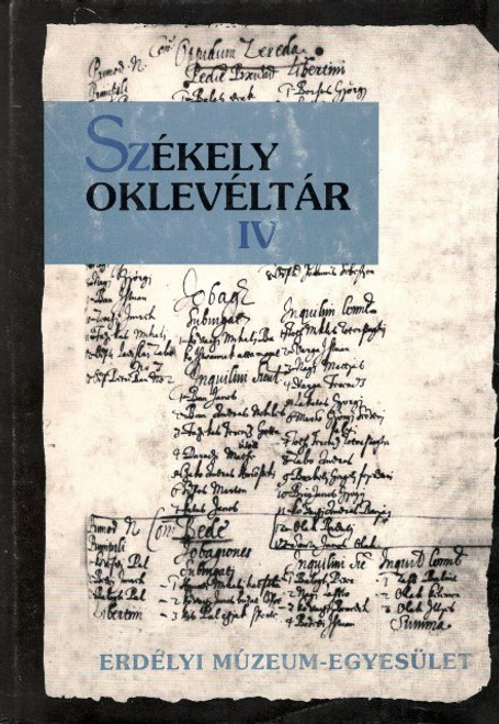 Székely Oklevéltár IV., Demény Lajos, EME, 1998