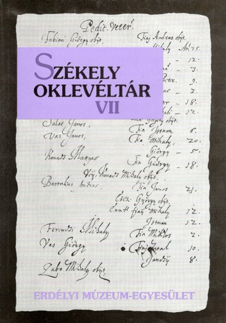 Székely Oklevéltár VII., Demény Lajos, EME, 2004