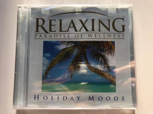 Relaxing Paradise of Wellness - Holiday Moods  Eurotrend CD Audio 2003 (9002986420293)