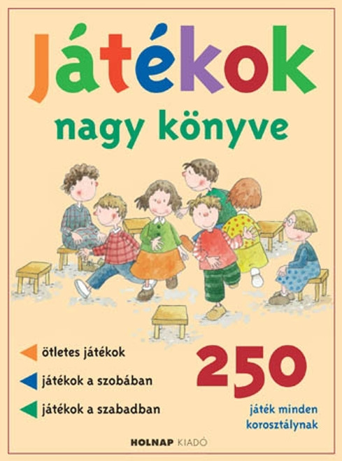Játékok nagy könyve / Allué, Josep M. / Holnap Kiadó / 2012