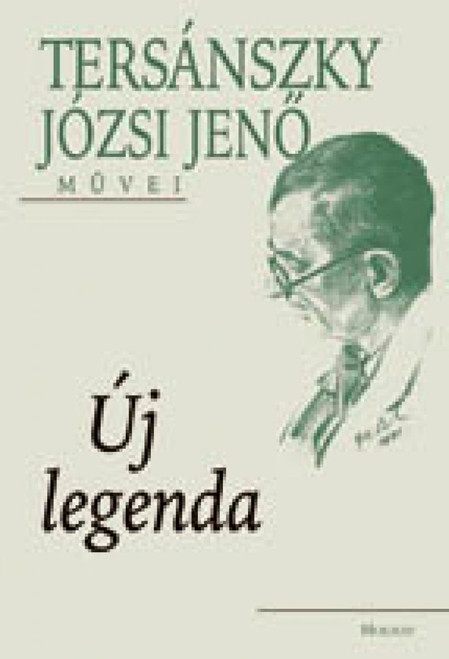 Új legenda, Tersánszky Józsi Jenő