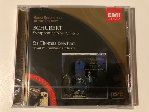 Schubert - Symphonies Nos. 3, 5 & 6 / Sir Thomas Beecham, Royal Philharmonic Orchestra / Great Recordings Of The Century / EMI Classics Audio CD 1999 / 724356698420