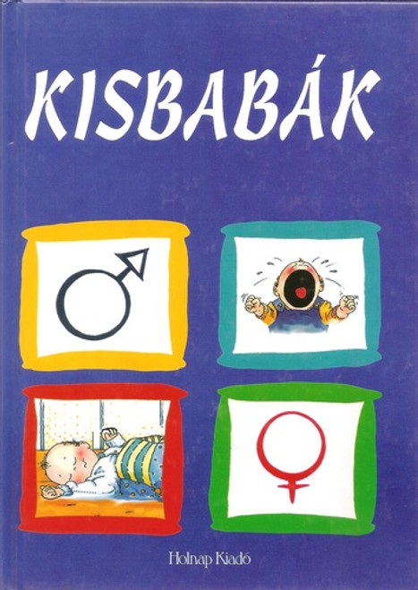 Kisbabák / Robyn Gee / Holnap Kiadó / 2001