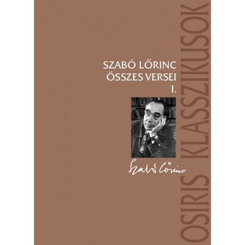 Szabó Lőrinc összes versei / Szabó Lőrinc / Osiris Kiadó / 2003