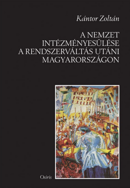 A nemzet intézményesülése a rendszerváltás utáni Magyarországon