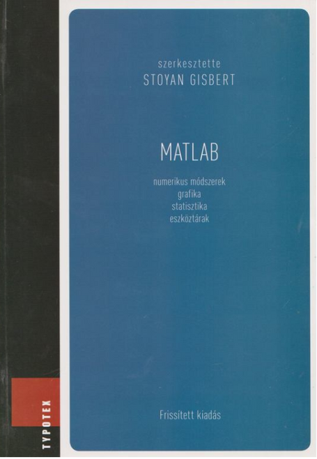 Matlab / Stoyan Gisbert / Typotex Kft. / 2011 