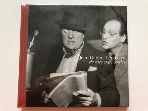 Jean Gabin ● Léo Ferré – De Sacs Et De Cordes  Le Chant Du Monde Audio CD 2004