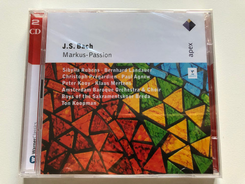 J.S. Bach - Markus-Passion / Sibylla Rubens, Bernhard Landauer, Christoph Prégardien, Paul Agnew, Peter Kooy, Klaus Martens, Amsterdam Baroque Orchestra & Choir, Boys of the Sakramentskoor Breda / Apex 2x Audio CD 2013 / 2564 64507-7