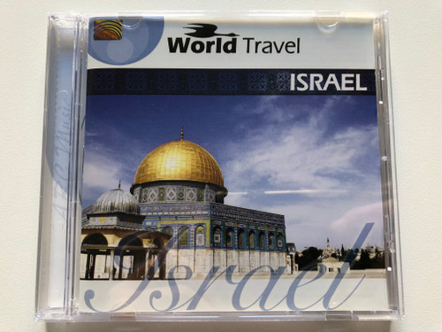 World Travel: Israel / ARC Music Audio CD 2008 / EUCD 2140