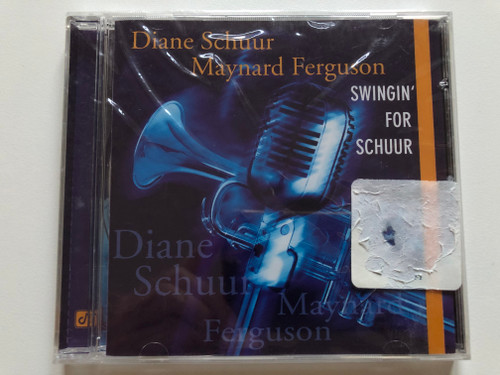 Diane Schuur, Maynard Ferguson – Swingin' For Schuur / Concord Records Audio CD 2001 / CCD-4982-2 