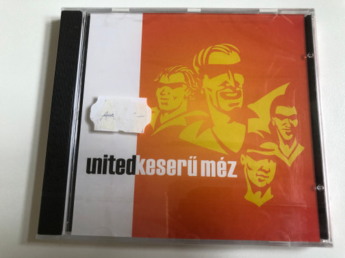 United – Keserű Méz  EMI Audio CD 2002