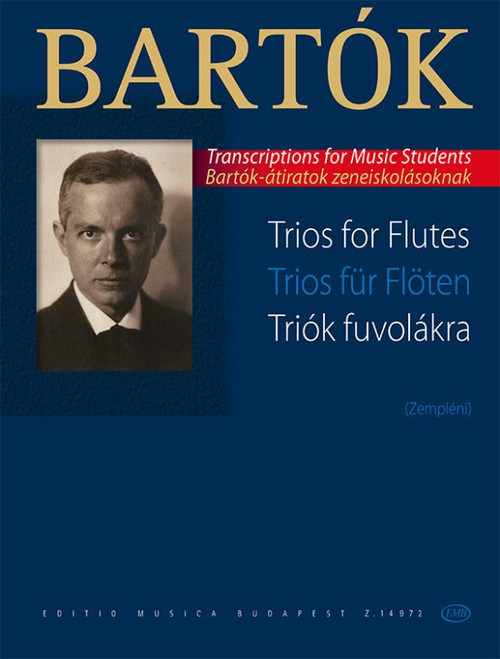 Bartók Béla: Trios for flutes / Zempléni László / Editio Musica Budapest Zeneműkiadó / 2016