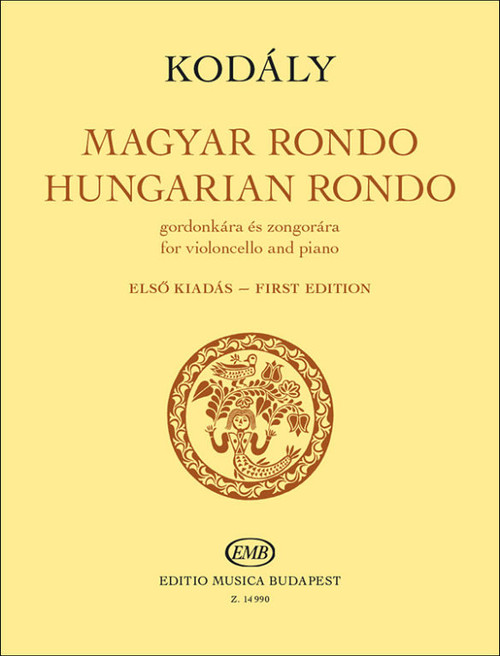 Kodály Zoltán: Hungarian Rondo, First edition / Perényi Miklós / Universal Music Publishing Editio Musica Budapest / 2016 / Kodály Zoltán: Magyar rondo, Első kiadás