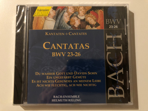 Johann Sebastian Bach - Cantatas BWV 23-26 / Du Wahrer Gott Und Davids Sohn; Ein Ungefärbt Gemüte; Es Ist Nichts Gesundes An Meinem Leibe; Ach Wie Flüchtig, Ach Wie Nichtig / Hänssler Classic Audio CD 1999 / CD 92.008