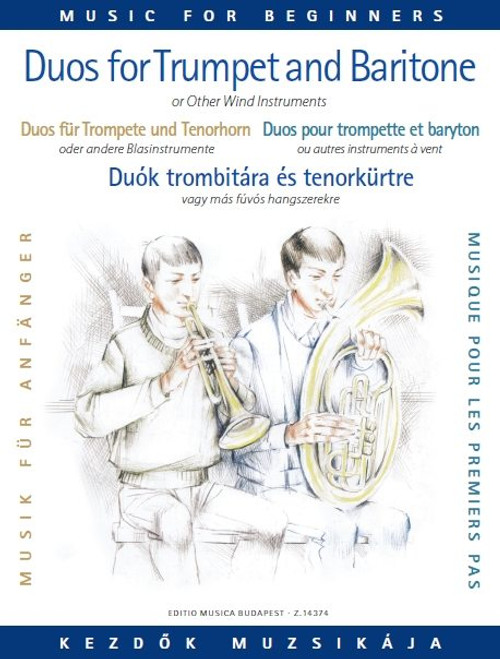 Duos for Trumpet and Baritone or Other Wind Instruments / Transcribed and edited by Perényi Éva, Perényi Péter / Editio Musica Budapest Zeneműkiadó / 2004 / Duók trombitára és tenorkürtre vagy más fúvós hangszerekre / Átírta és közreadja Perényi Éva, Perényi Péter