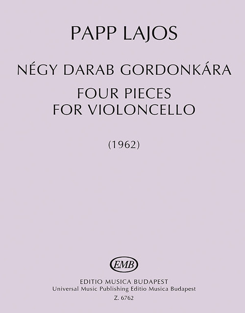 Papp Lajos: Four Pieces / Universal Music Publishing Editio Musica Budapest / 1973 / Papp Lajos: Négy darab