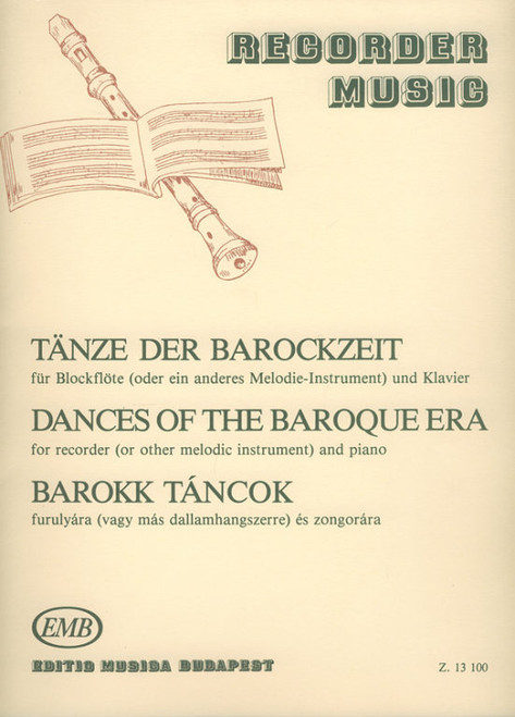 DANCES OF THE BAROQUE ERA for recorder (or other melody instrument) and piano / Edited by Nagy Olivér / Editio Musica Budapest Zeneműkiadó / 1986 / BAROKK TÁNCOK furulyára (vagy más dallamhangszerre) és zongorára / Közreadta Nagy Olivér 