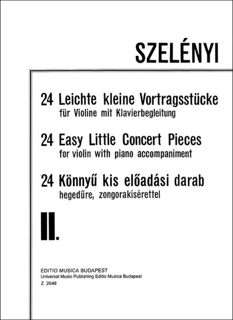 Szelényi István: 24 Easy Little Concert Pieces Vol. II. 2 for violin with piano accompaniment in the I-III. positions / Revised by Sándor Frigyes / Universal Music Publishing Editio Musica Budapest / 1958 / Szelényi István: 24 könnyű kis előadási darab 2. kötet 2 hegedűre, zongorakísérettel az I-III. fekvésben / A szólamot átnézte Sándor Frigyes 