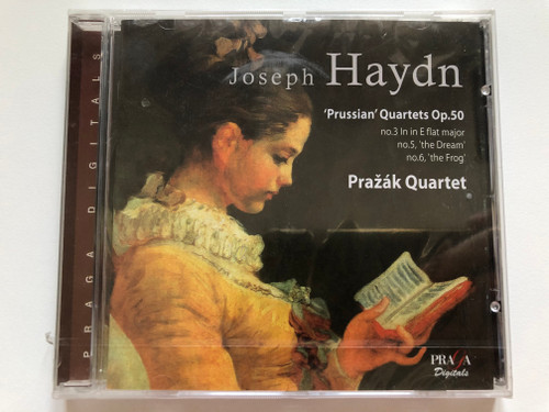 Joseph Haydn - 'Prussian' Quartets Op. 50 - no. 3 In E flat major, no. 5 'the Dream', no. 6 'the Frog' / Pražak Qzartet / Praga Digitals Audio CD / PRD/DSD 250251