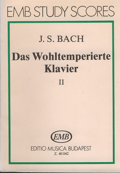 Bach, Johann Sebastian: The Well Tempered Clavier II, BWV 870-893 pocket score / Edited by Lantos István / Editio Musica Budapest Zeneműkiadó / 1982 / Bach, Johann Sebastian: Das wohltemperierte Klavier II, BWV 870-893 kispartitúra / Szerkesztette Lantos István