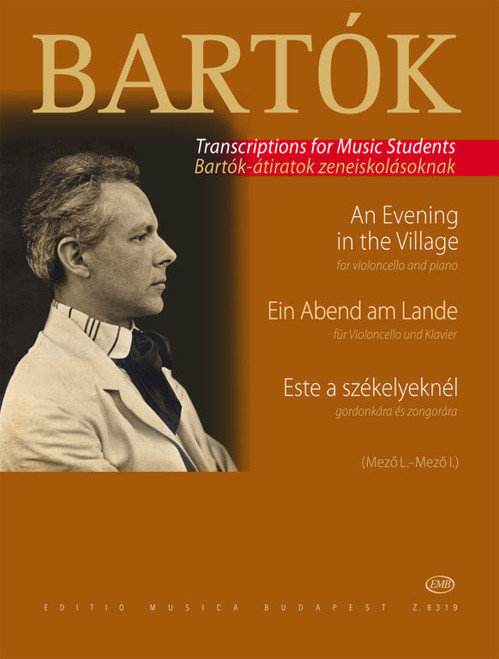 Bartók Béla: An Evening in the Village / Transcribed by Mező Imre, Mező László / Editio Musica Budapest Zeneműkiadó / 1981 / Bartók Béla: Este a székelyeknél / Átírta Mező Imre, Mező László