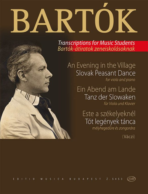 Bartók Béla: An Evening in the Village - Slovak Peasant Dance / Transcribed by Váczi Károly / Editio Musica Budapest Zeneműkiadó / 1967 / Bartók Béla: Este a székelyeknél - Tót legények tánca / Átírta Váczi Károly