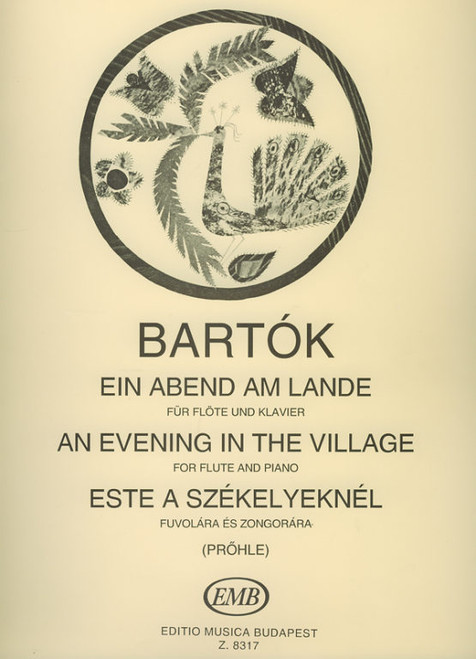 Bartók Béla: An Evening in the Village / Transcribed by Prőhle Henrik / Editio Musica Budapest Zeneműkiadó / 1981 / Bartók Béla: Este a székelyeknél / Átírta Prőhle Henrik