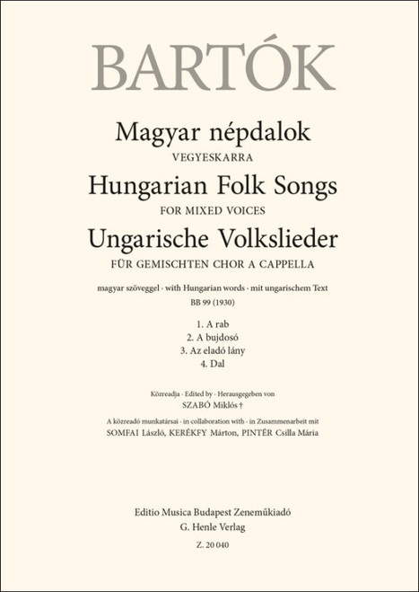 Bartók Béla: Hungarian Folk Songs for mixed voices / with Hungarian words, BB 99 (1930) / Edited by Szabó Miklós / In collaboration with Somfai László, Kerékfy Márton, Pintér Csilla Mária / Editio Musica Budapest Zeneműkiadó / 2021 / Bartók Béla: Magyar népdalok vegyeskarra magyar szöveggel, BB 99 (1930) / Közreadta Szabó Miklós / A közreadó munkatársai Somfai László, Kerékfy Márton, Pintér Csilla Mária 