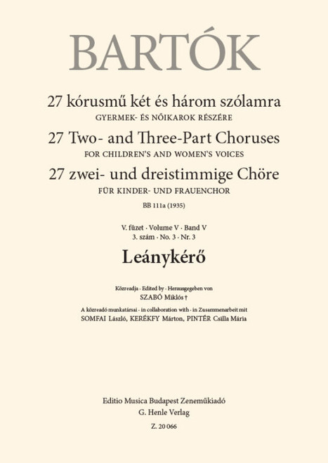 Bartók Béla: Leánykérő BB 111a (1935) / Edited by Szabó Miklós / In collaboration with Somfai László, Kerékfy Márton, Pintér Csilla Mária / Editio Musica Budapest Zeneműkiadó / 2022 / Bartók Béla: Leánykérő BB 111a (1935) / Közreadta Szabó Miklós / A közreadó munkatársai Somfai László, Kerékfy Márton, Pintér Csilla Mária 