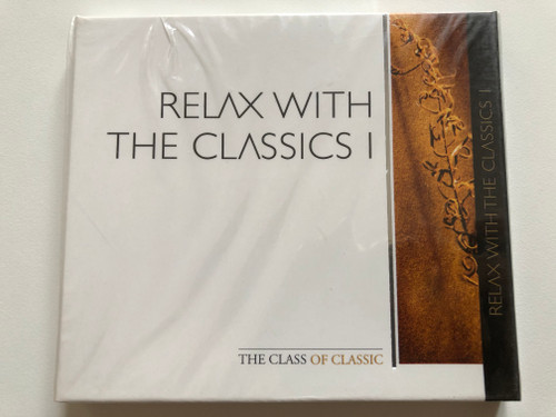 Relax with the Classics I / The Class Of Classic / Weton-Wesgram Audio CD 2005 / CLC011