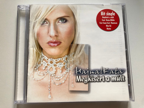 Hajnal Kata – Megkísért A Múlt / Hit Single 'Megkísért A Múlt' Feat. Varga Miklós, 'Ezer Hang' feat. Dopeman, 'Még Fáj', 'Mama' / Polybasic Records Audio CD 2003 / PR-HKLP-200301