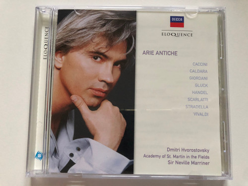 Arie Antiche - Caccini, Caldara, Giordani, Gluck, Handel Scarlatti, Stradella, Vivaldi / Dmitri Hvorostovsky, Academy of St. Martin in the Fields, Sir Neville Marriner / Decca Audio CD 2004 / 476 244-2