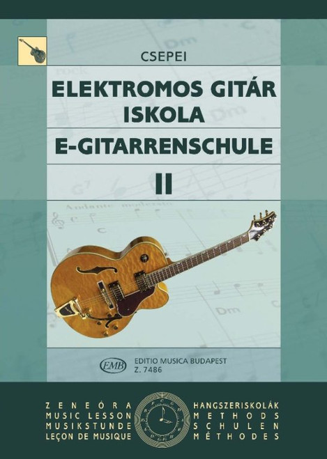 Csepei Tibor: E-Gitarrenschule 2 / Editio Musica Budapest Zeneműkiadó / 1977 / Csepei Tibor: Elektromos gitár iskola 2