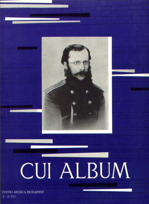 Cui, César: Album for piano / Edited by Kováts Gábor / Editio Musica Budapest Zeneműkiadó / 1991 / Cui, César: Album / Szerkesztette Kováts Gábor 