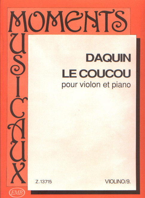 Daquin, Louis-Claude: Le coucou / MM-9 score and part / Edited by Répássy Györgyi / Editio Musica Budapest Zeneműkiadó / 1991 / Szerkesztette Répássy Györgyi 